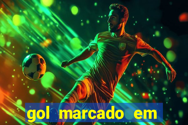 gol marcado em ambos os tempos